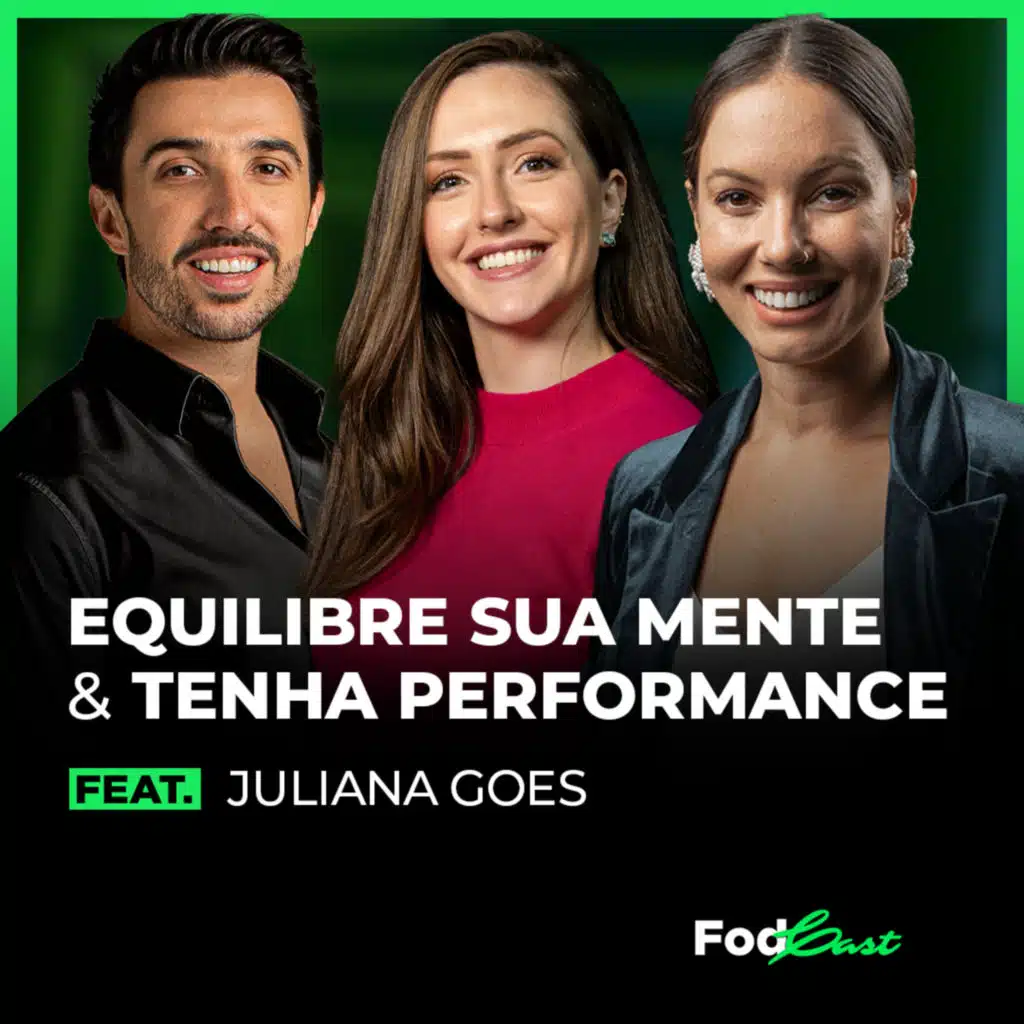 EQUILIBRE SUA MENTE & TENHA PERFORMANCE Feat. JULIANA GOES