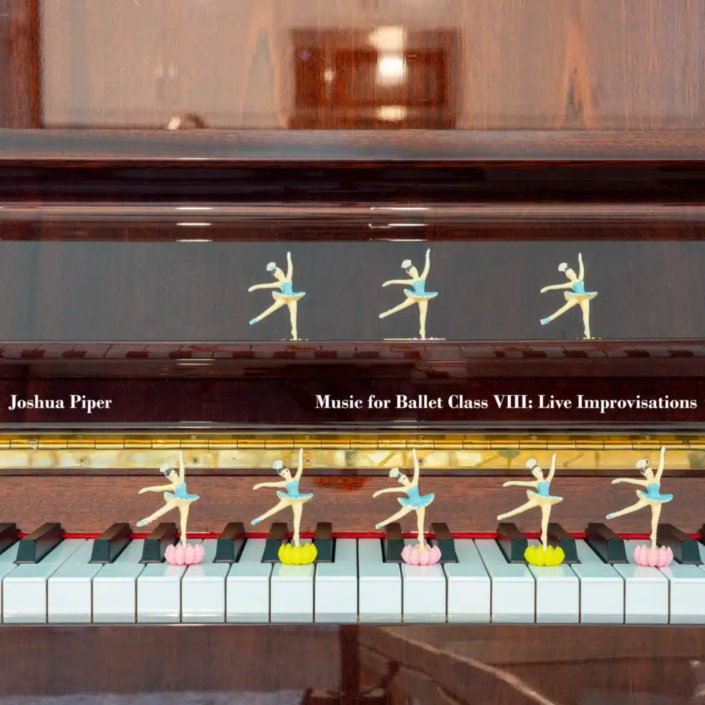 Music for Ballet Class VIII: Live Improvisations
