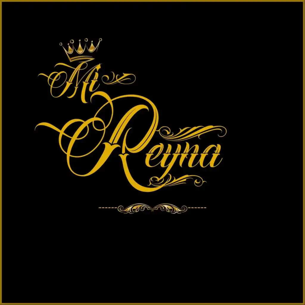 Mi Reyna (feat. Age 1 Lopez)
