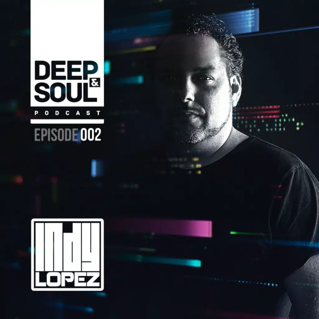 Deep & Soul Podcast Ep2