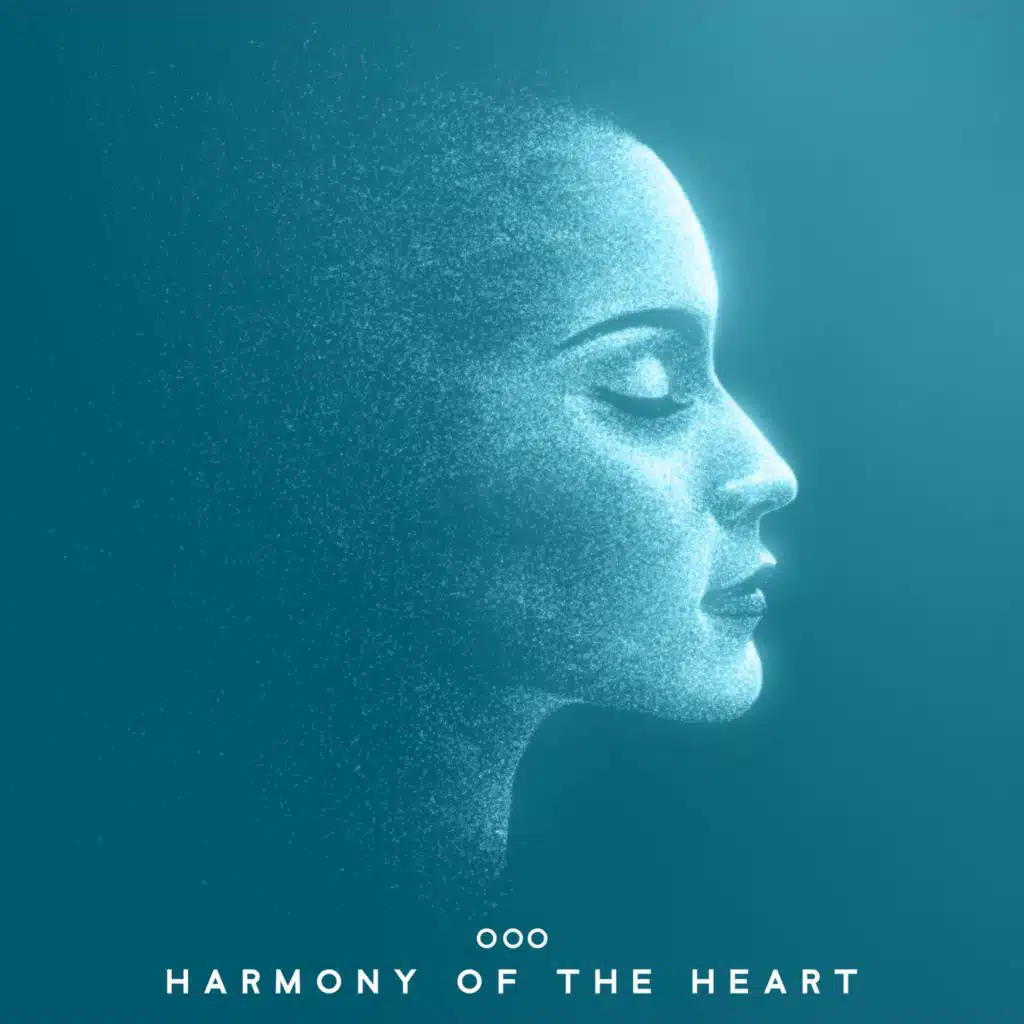 Harmony of the Heart (Calming Music for a Peaceful Mind and Body Through Meditation)