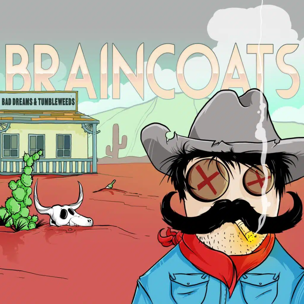 Bad Dreams & Tumbleweeds