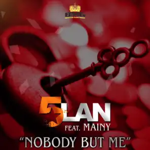 Nobody But Me (feat. MAINY)