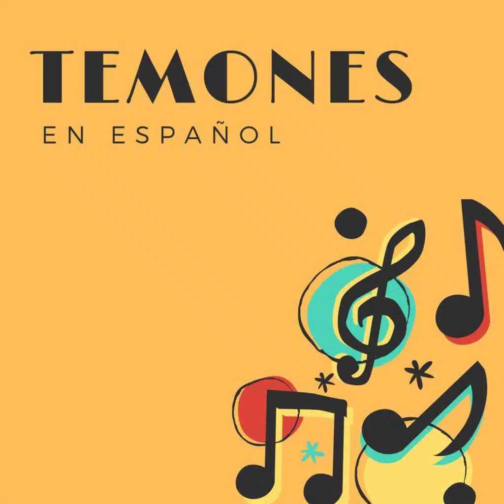 TEMONES En Español
