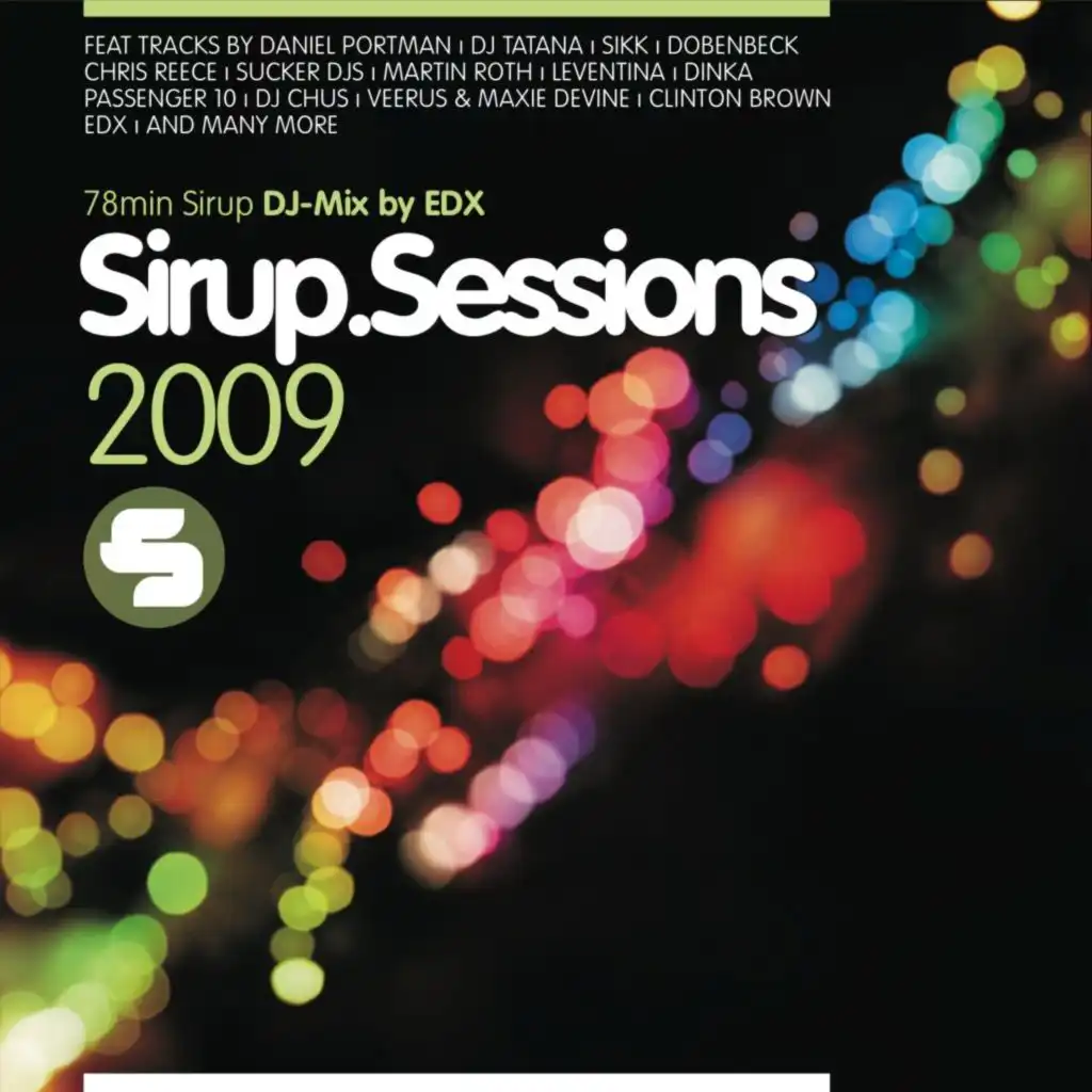 Sirup.Sessions 2009 (78min Sirup DJ-Mix by EDX)