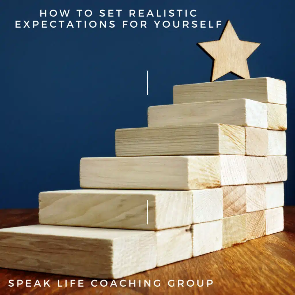 How To Set Realistic Expectations For Yourself
