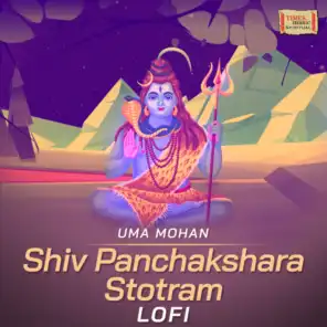 Shiv Panchakshara Stotram (LoFi)