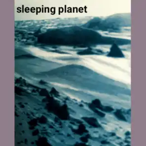 sleeping planet