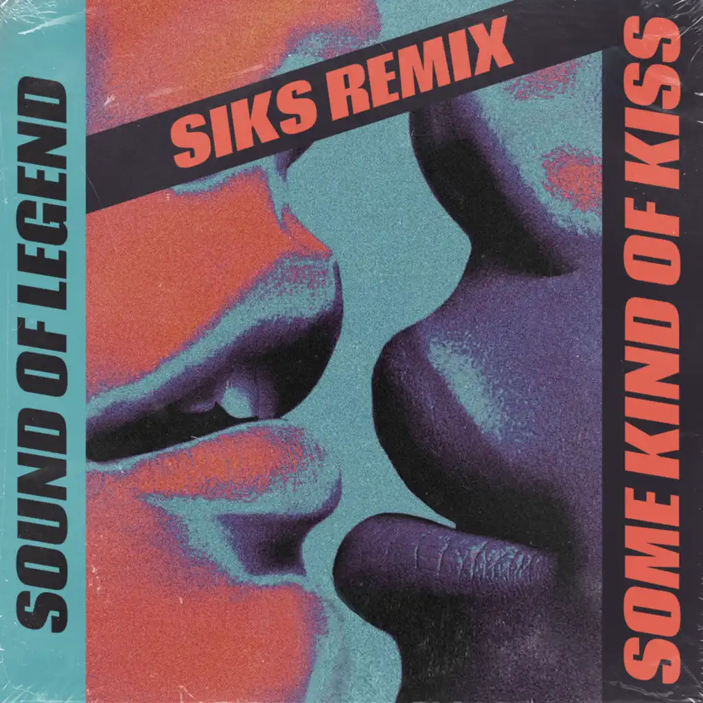 Some Kind Of Kiss (Siks Remix)