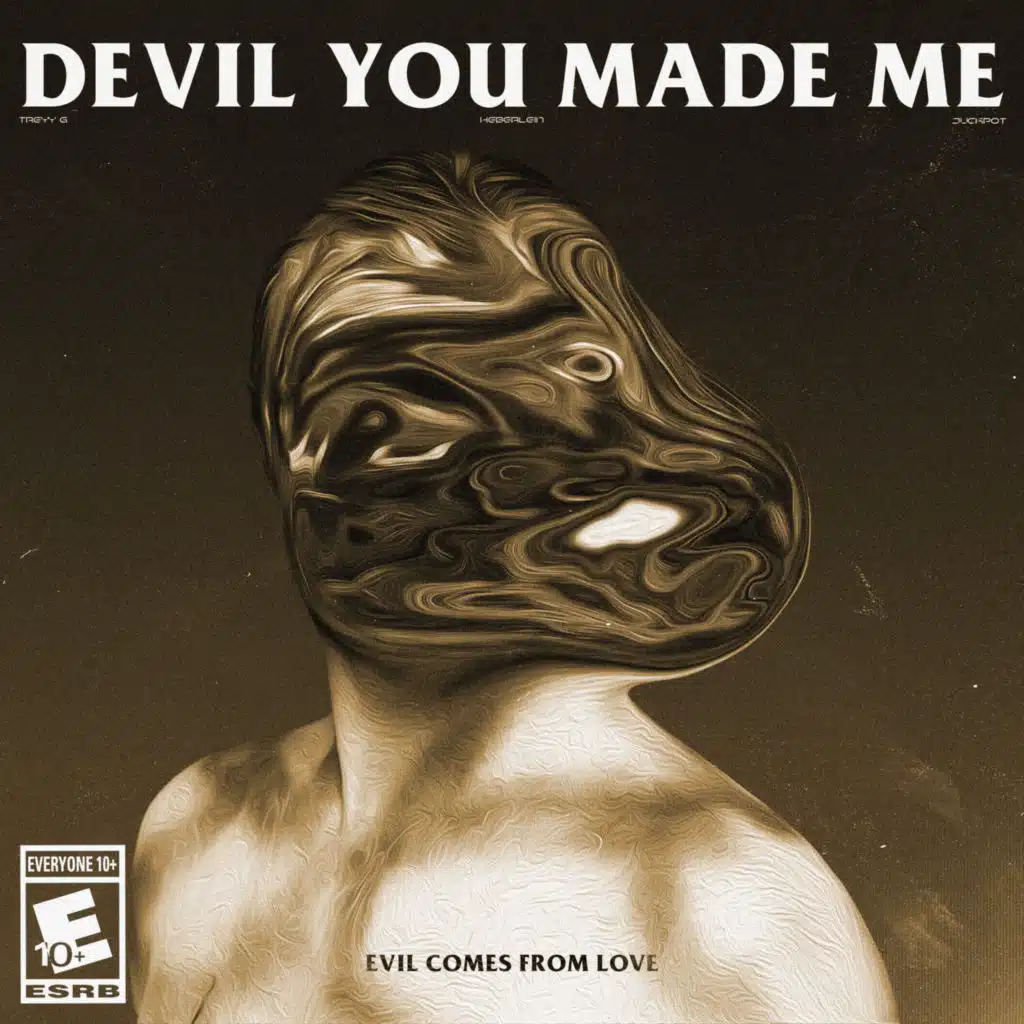 Devil You Made Me (feat. Contiez)