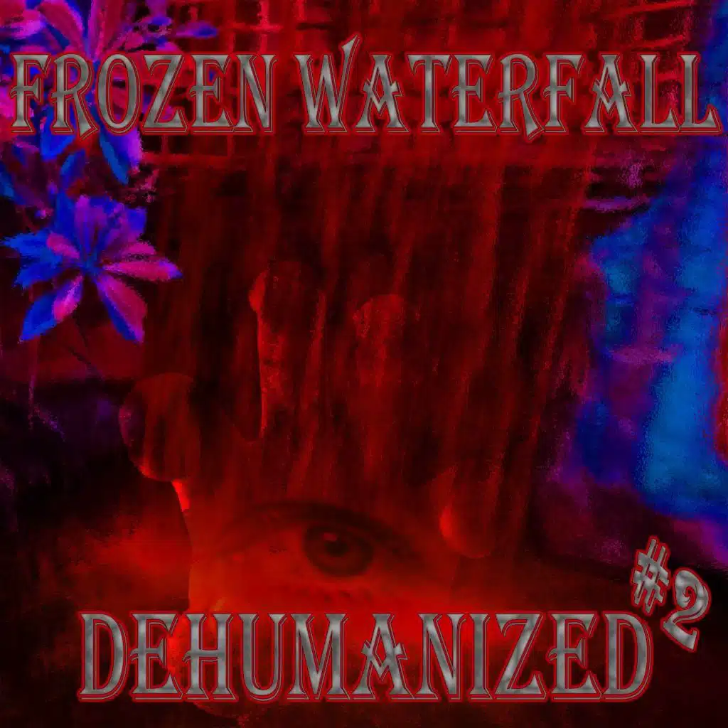 Dehumanized (2)