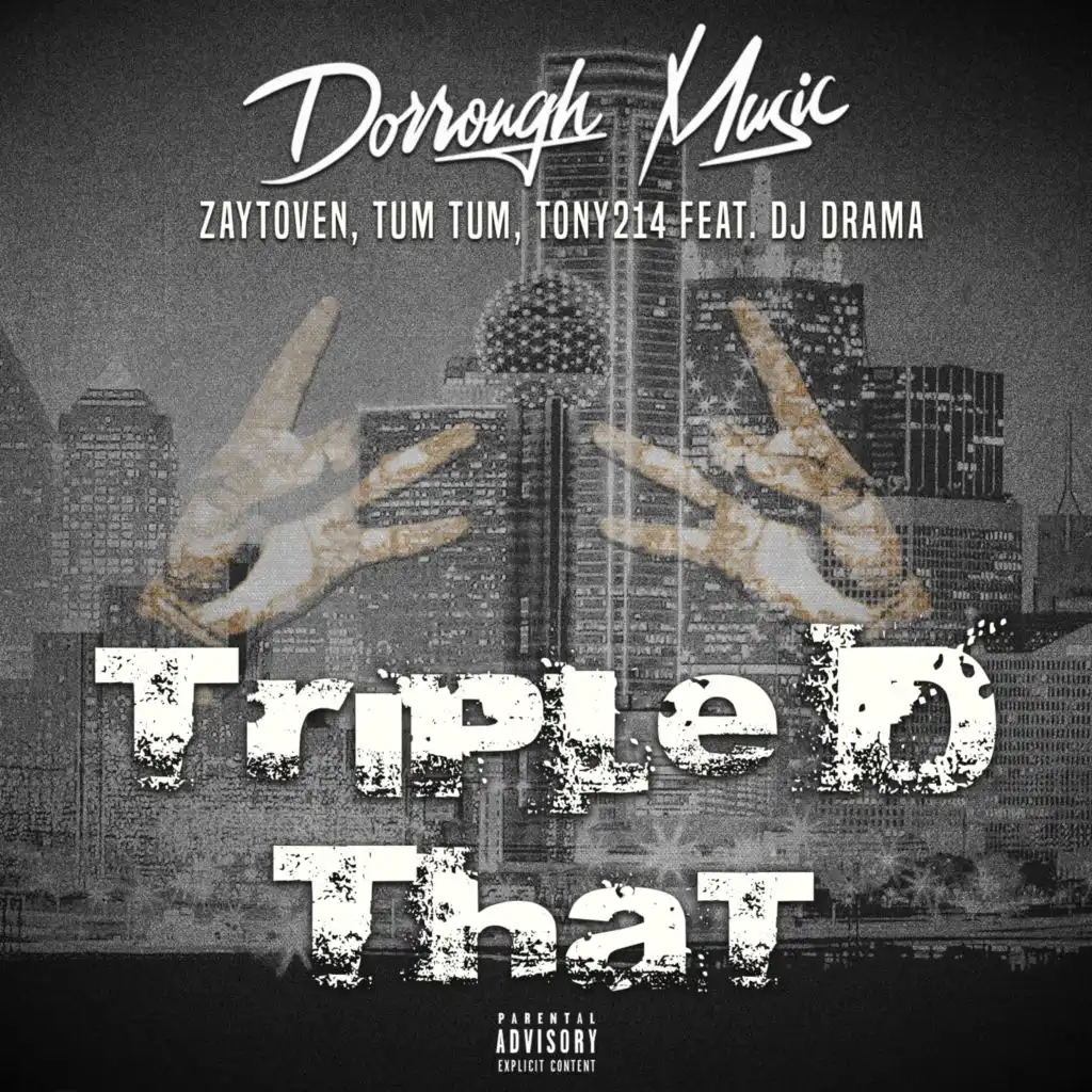 Triple D That (feat. Dj Drama)