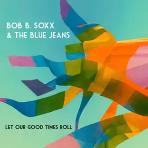 Bob B. Soxx & The Blue Jeans