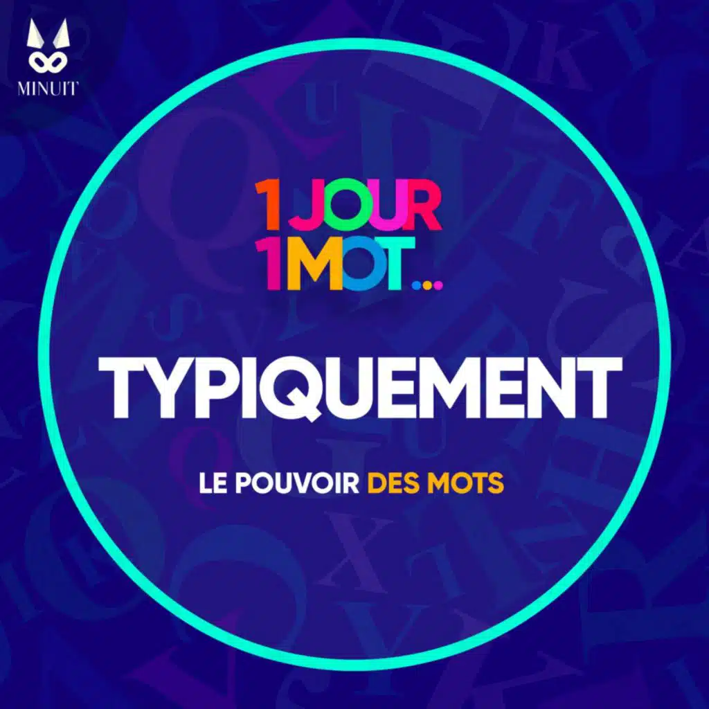 TYPIQUEMENT