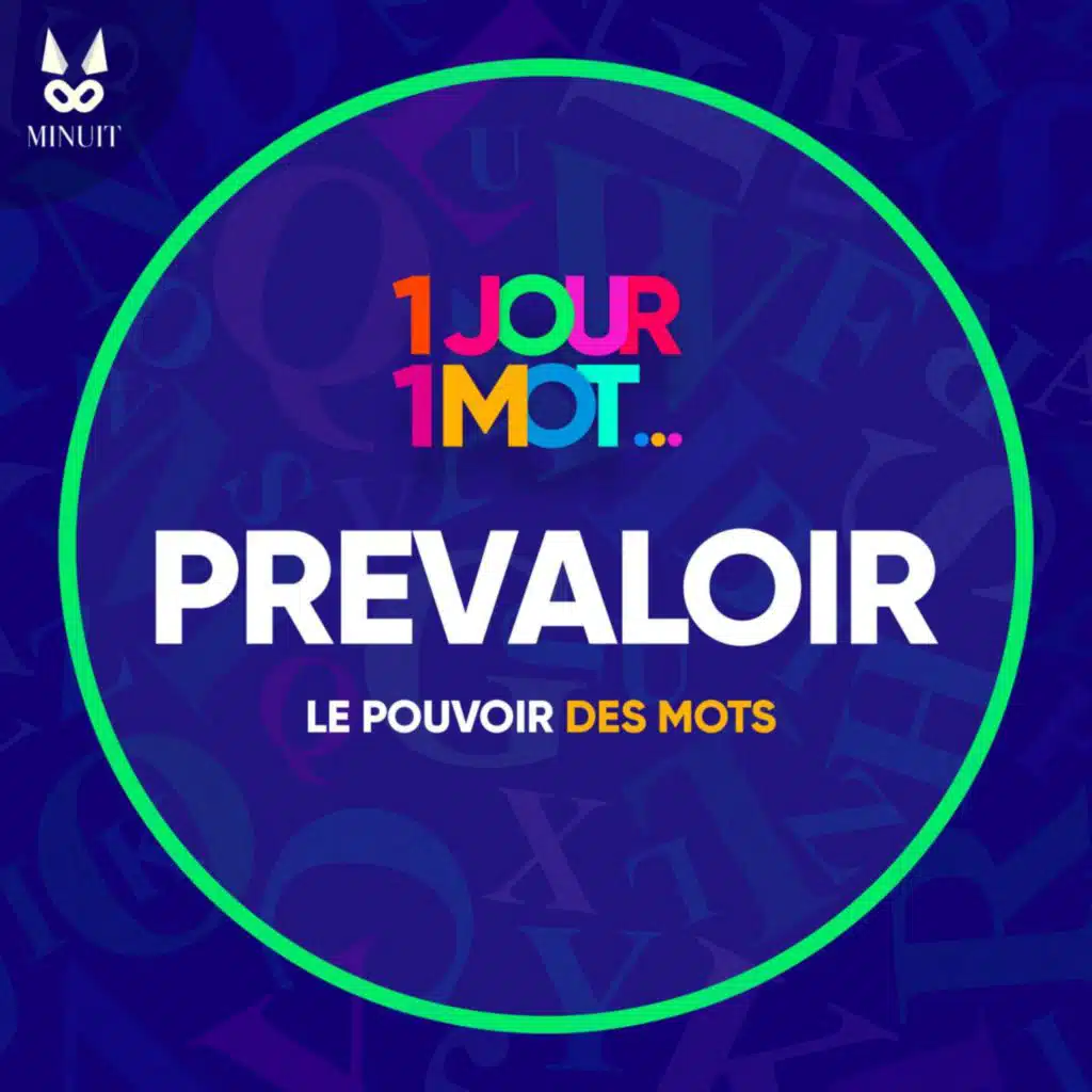 PRÉVALOIR