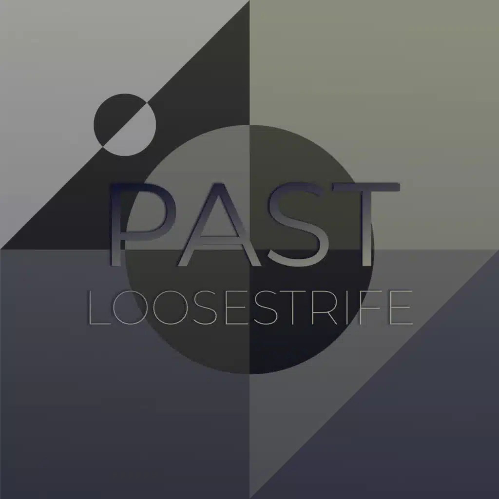 Past Loosestrife