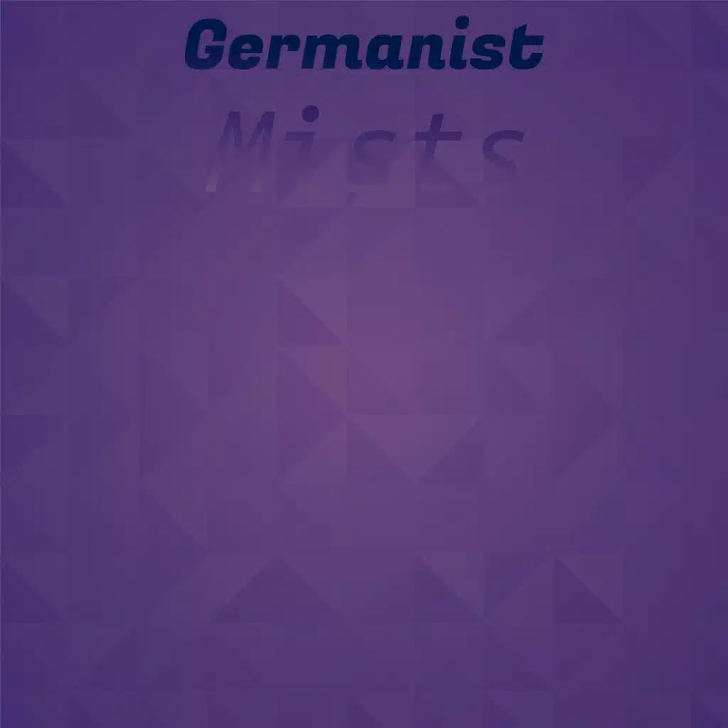 Germanist Mists