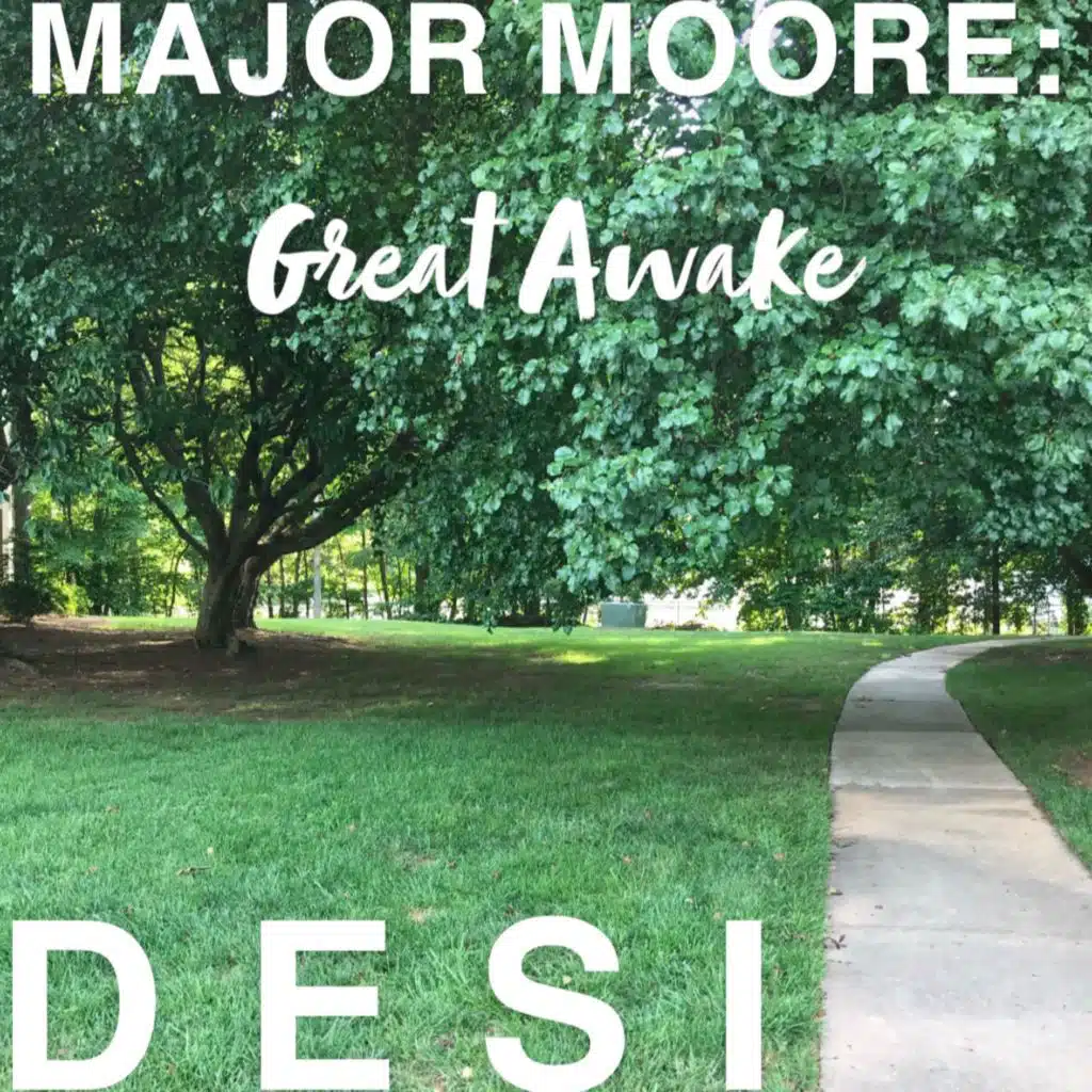 MAJOR MOORE: Great Awake