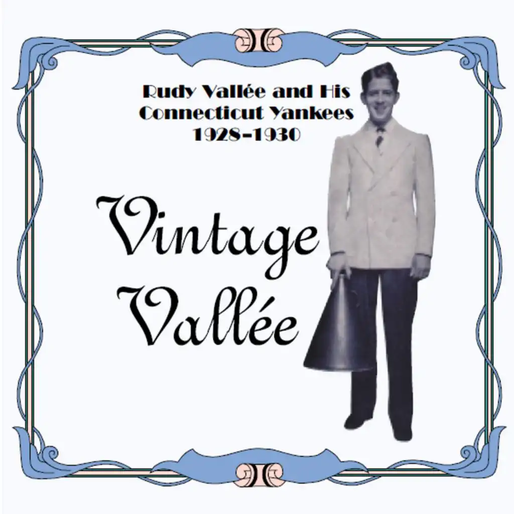 Vintage Vallee and His Connecticut Yankees