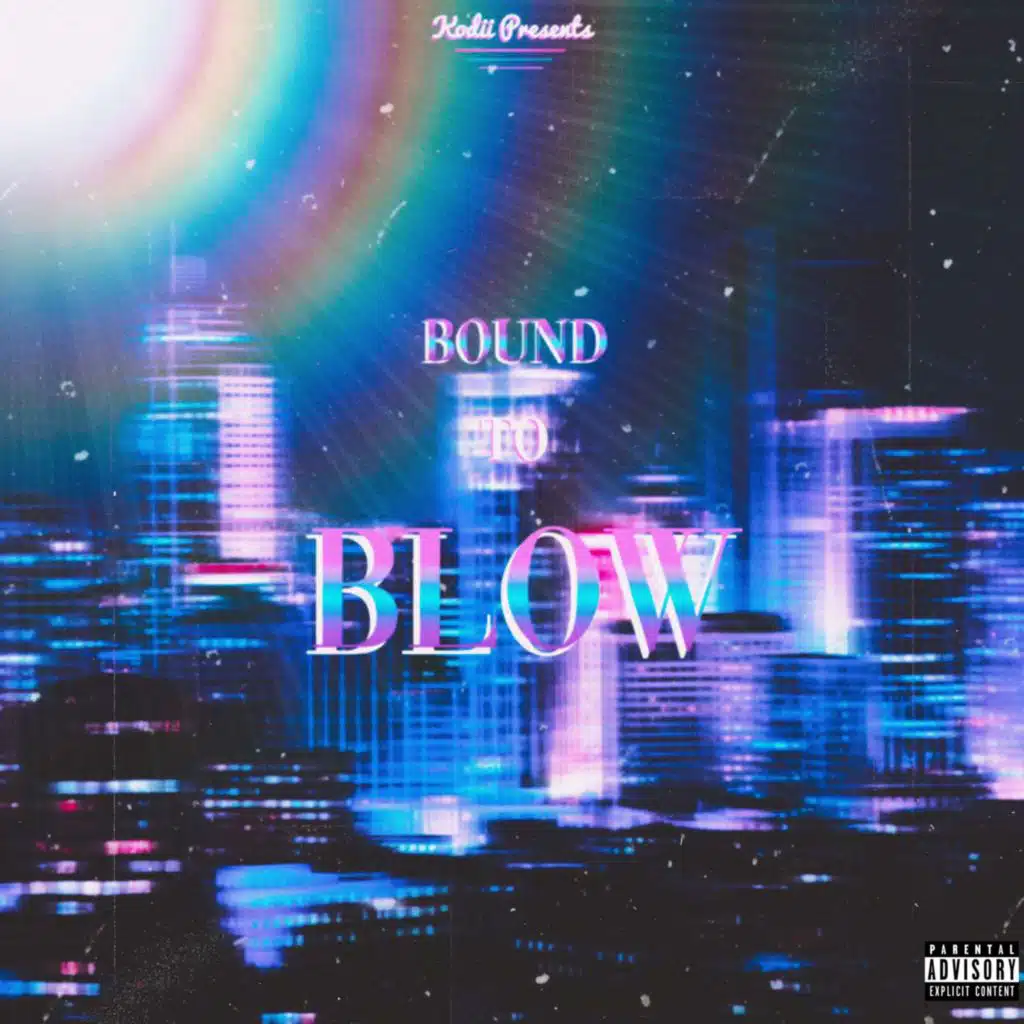 Bound to Blow