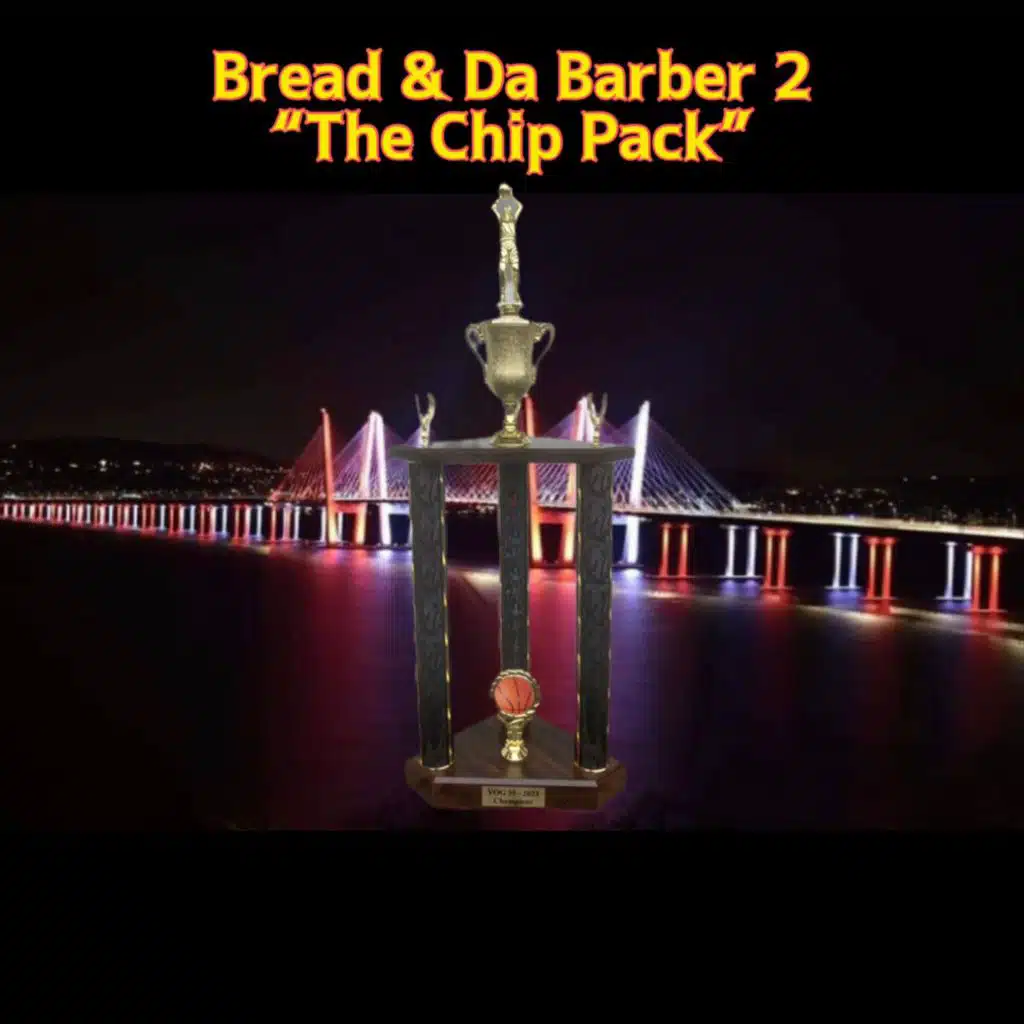 Bread N Da Barber 2: The Chip Pack