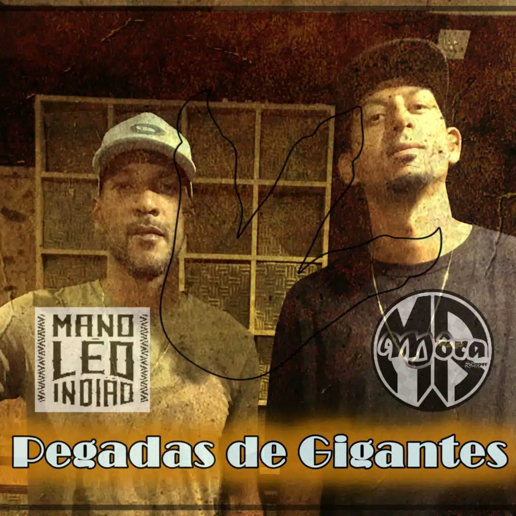 Pegadas de Gigantes (feat. Mano Léo Indião)