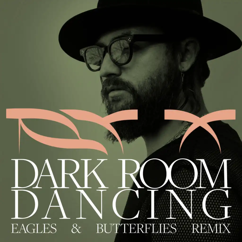 Dark Room Dancing (Eagles & Butterflies Remix) [Edit] (Eagles & Butterflies Remix; Edit)