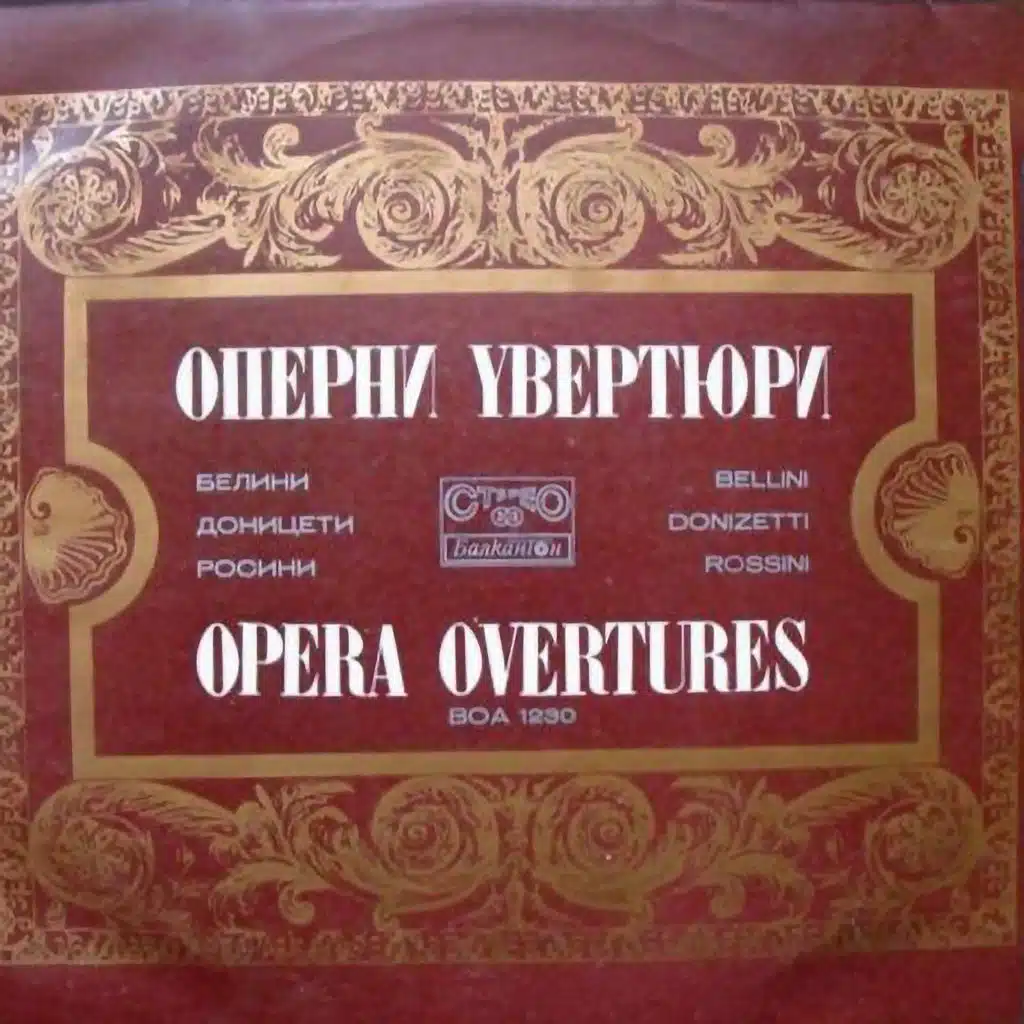 Bellini - Donizetti - Rossini: Selected Opera Overtures