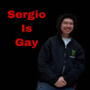 Sergio Is Gay