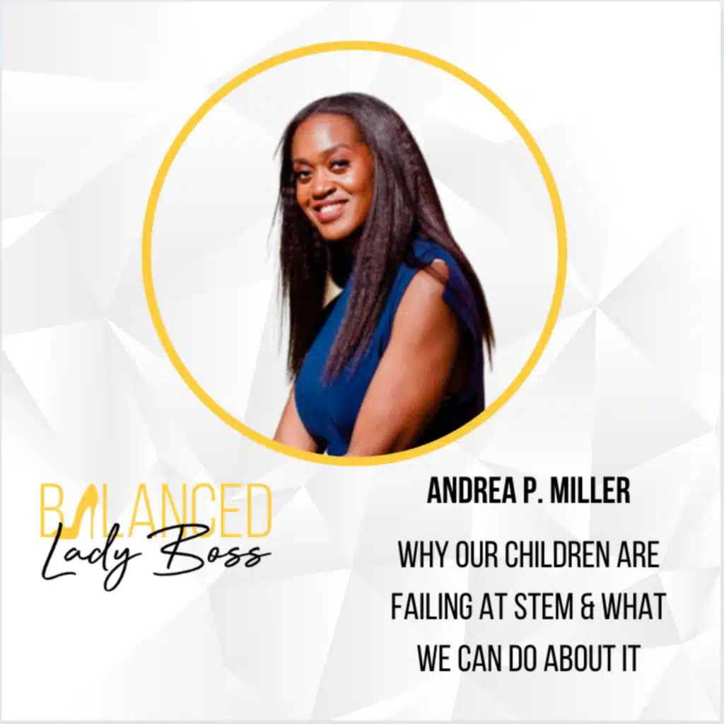 BLB141: Why Our Children Are Failing At STEM & What We Can Do About IT