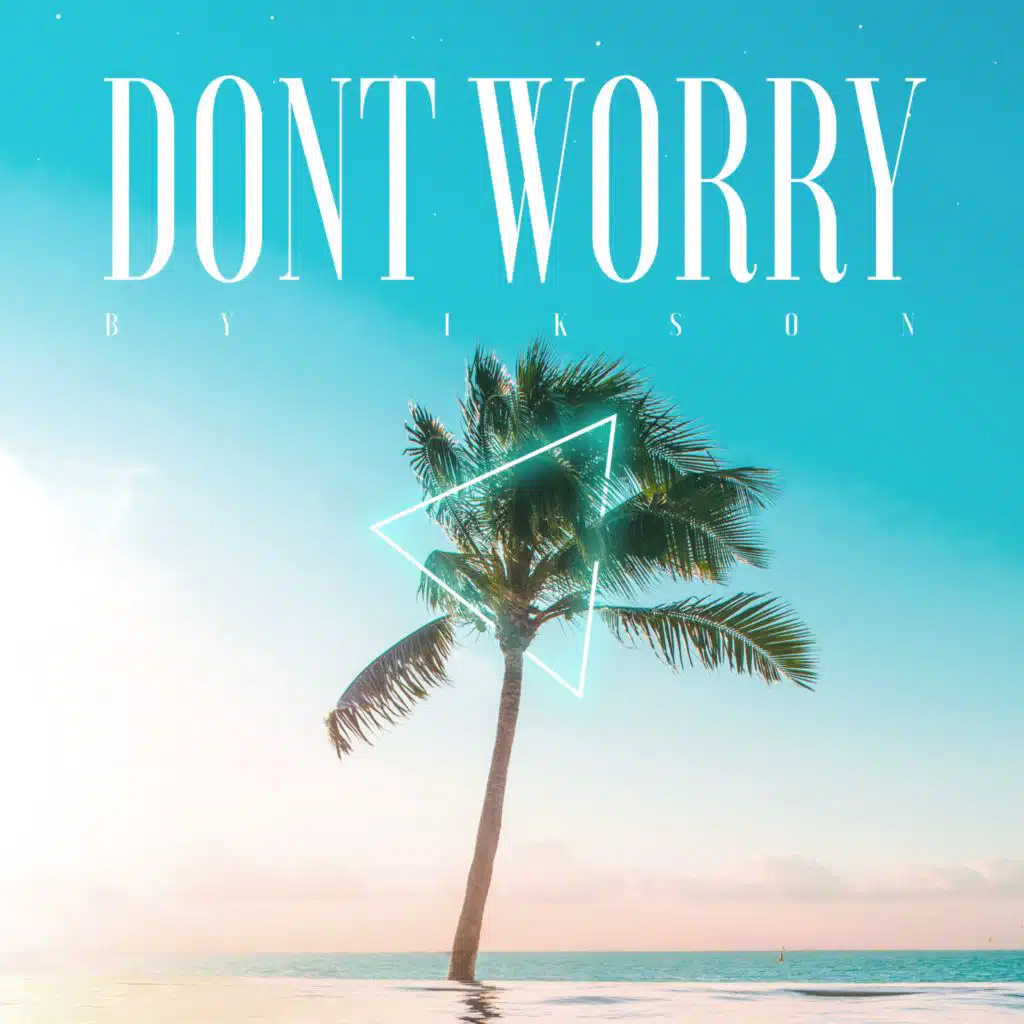 Dont Worry