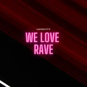 We Love Rave