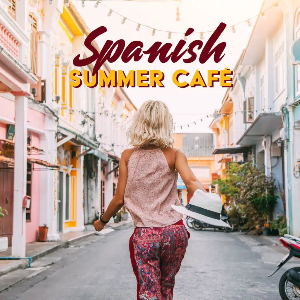Spanish Summer Café (Summer Latin Jazz Vibes)
