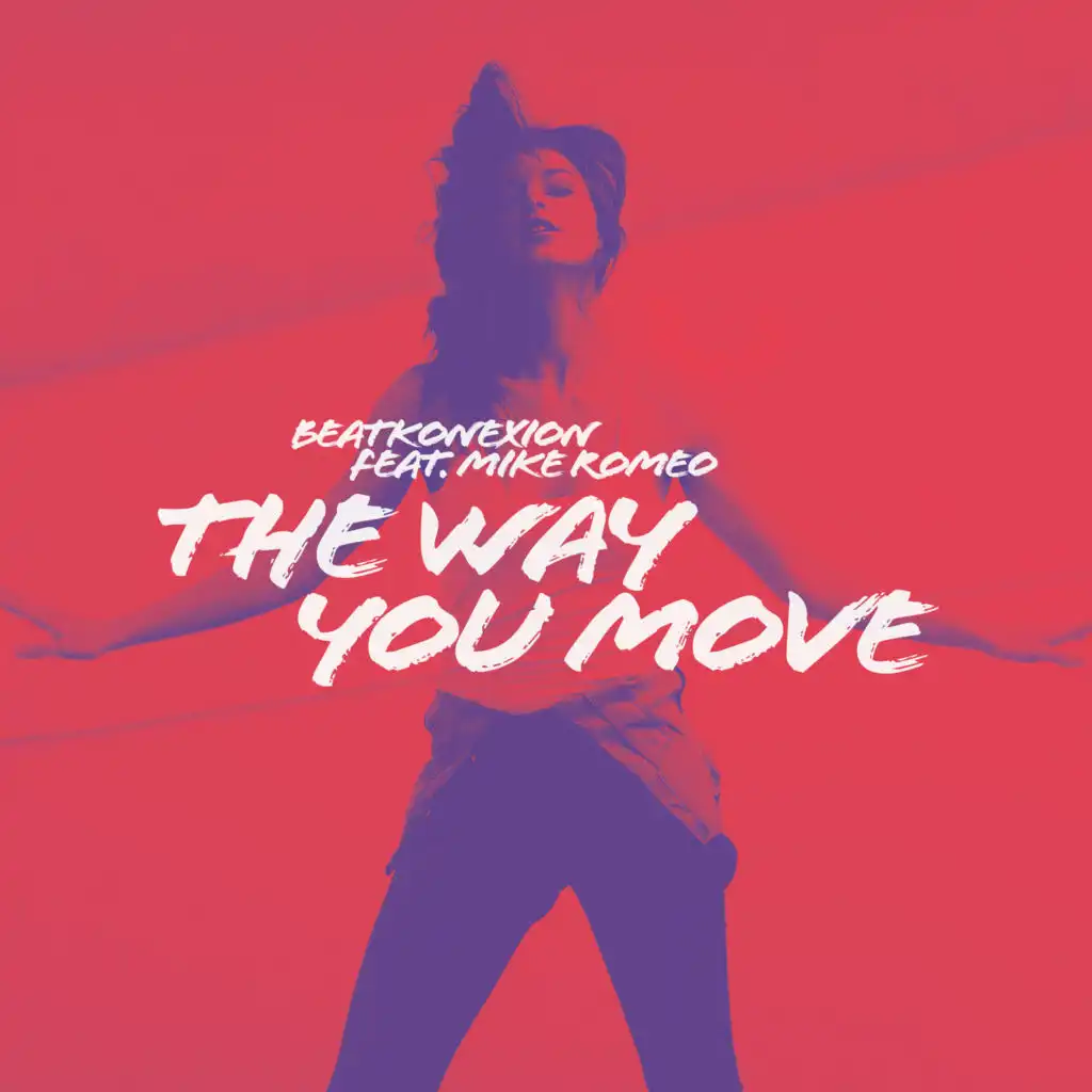 The Way You Move (feat. Mike Romeo)