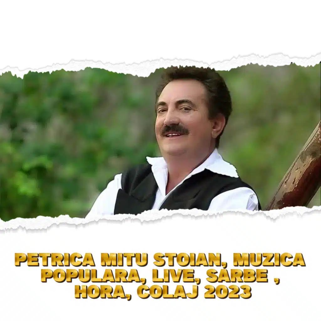 Petrica Mitu Stoian, muzica populara, live, sarbe , hora, colaj 2023