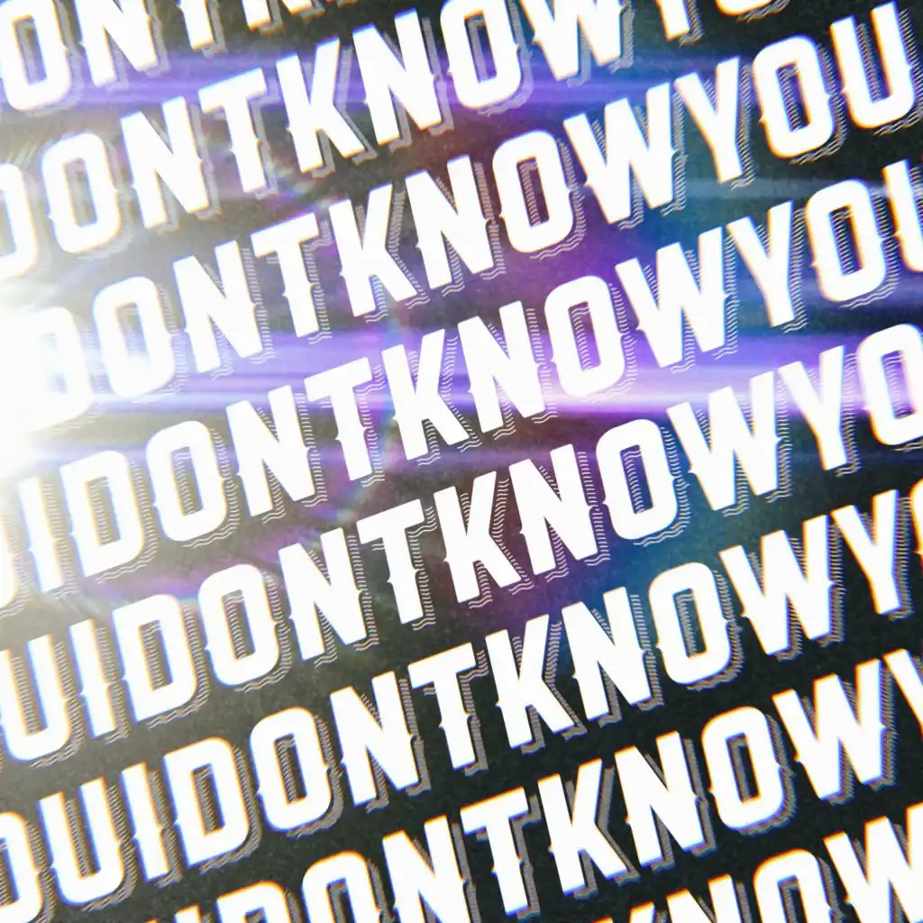 i dont know you (feat. John Dahlbäck)