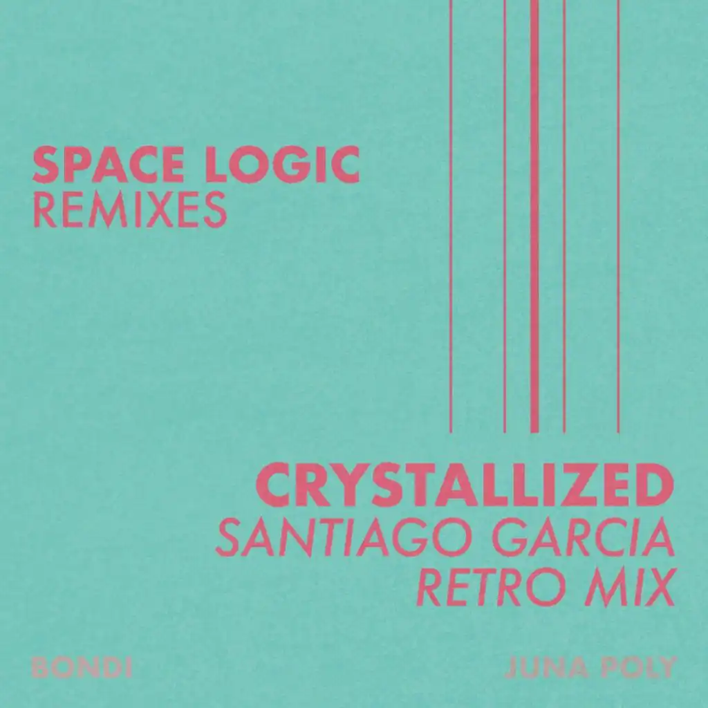 Crystallized (Santiago Garcia Retro Mix)