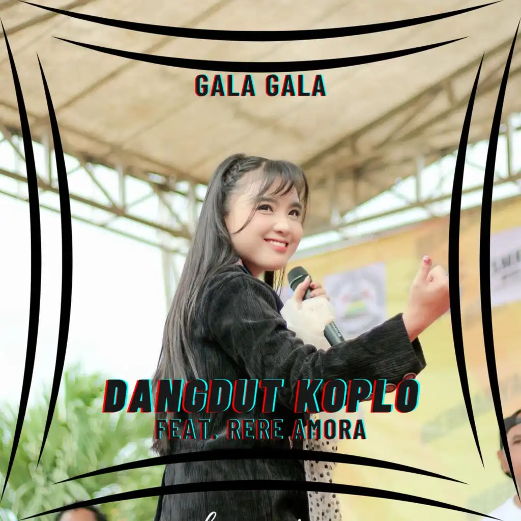 Gala Gala (feat. Rere Amora)