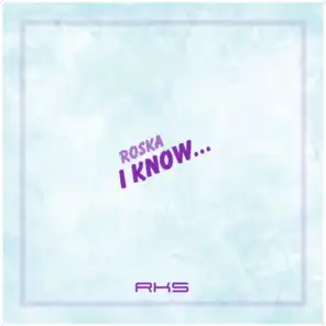 I Know (feat. Kristie Killick)