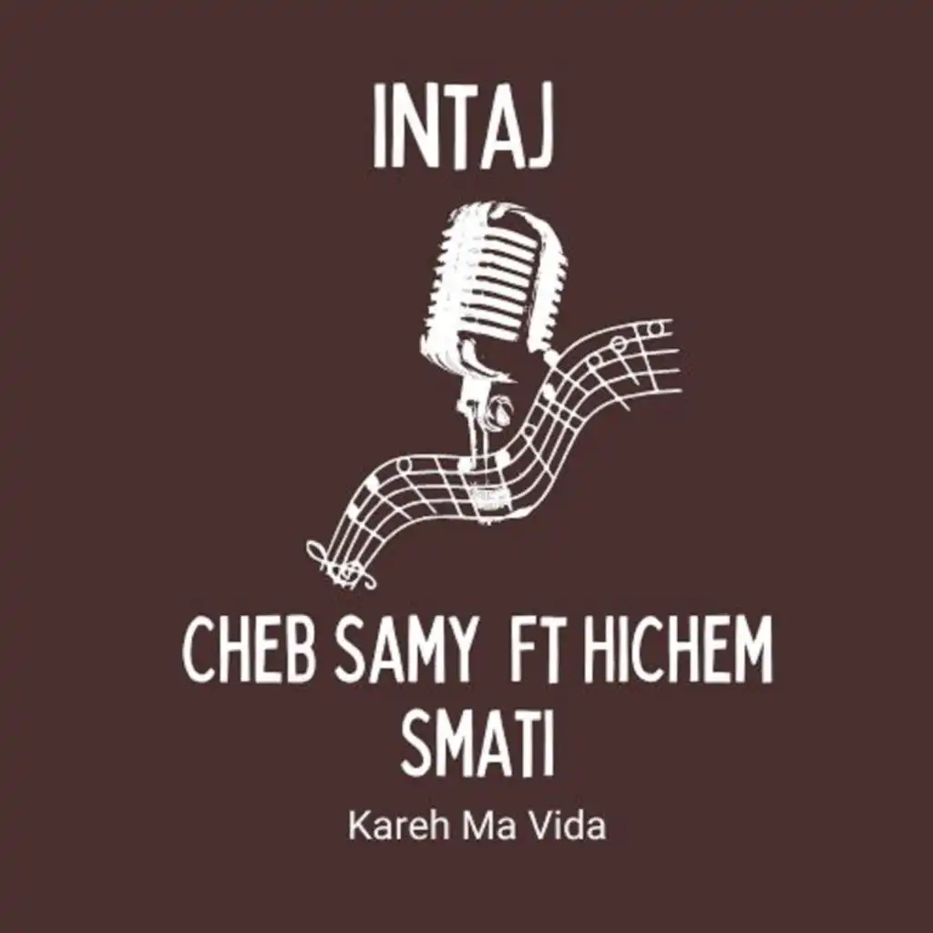 Kareh Ma Vida (feat. Hichem Smati)