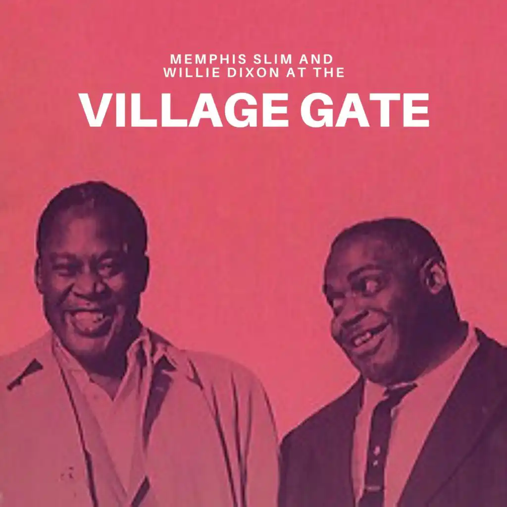 Memphis Slim and Willie Dixon at the Village Gate (feat. Pete Seeger)