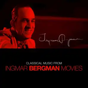 Classical Music from Ingmar Bergman Films