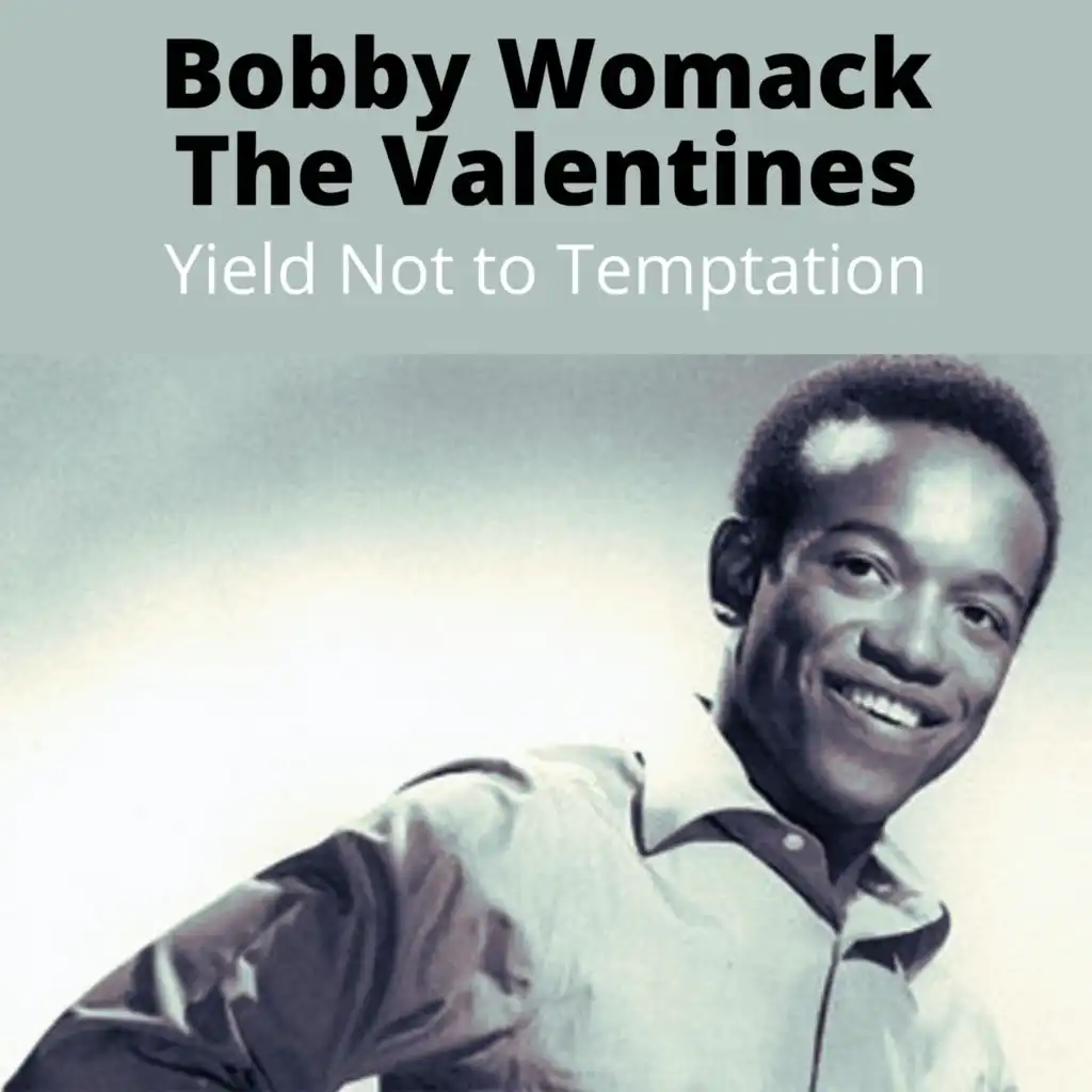 Bobby Womack, The Valentinos