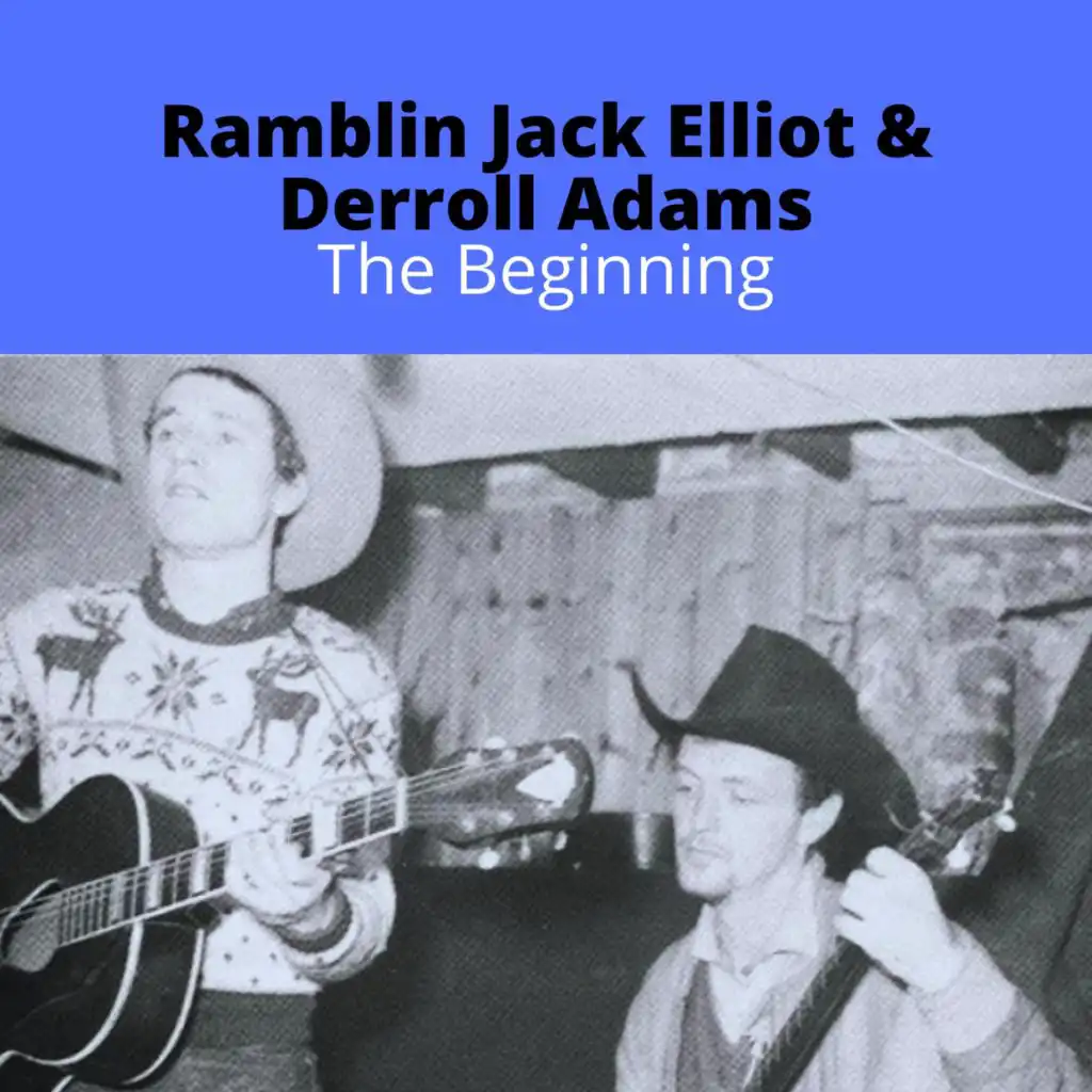 Ramblin' Jack Elliott, Derroll Adams