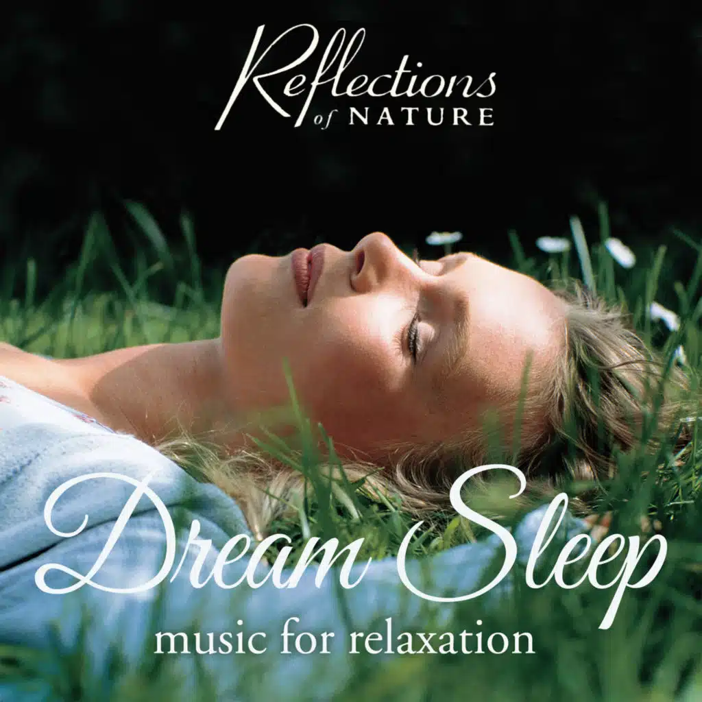 Dream Sleep: Music for Relaxation