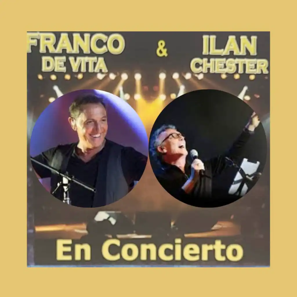 Franco de Vita & Ilan Chester En Concierto (En Vivo)