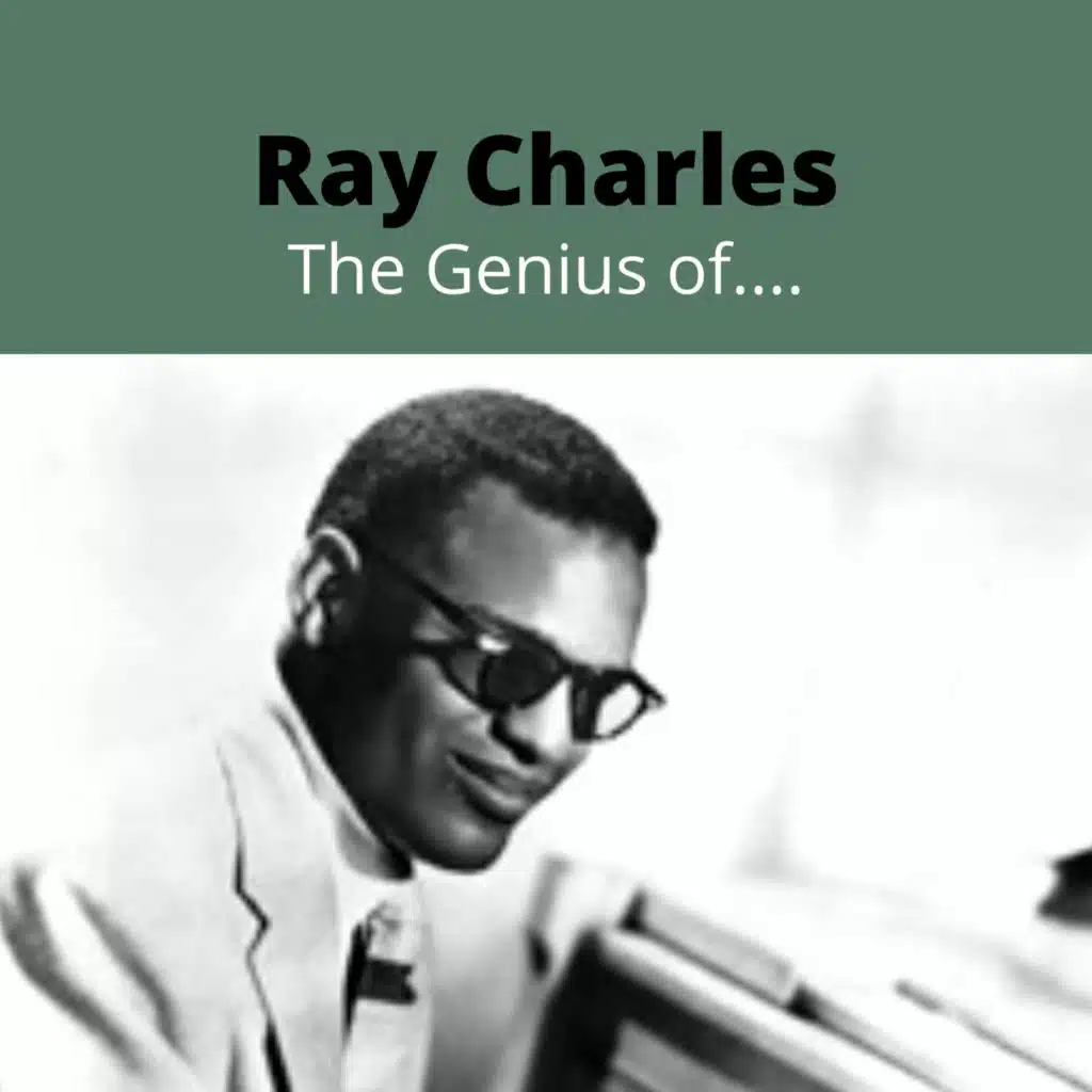 Let the Good Times Roll (The Genius of Ray Charles)