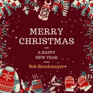 Merry Christmas and a Happy New Year from Bob Brookmeyer