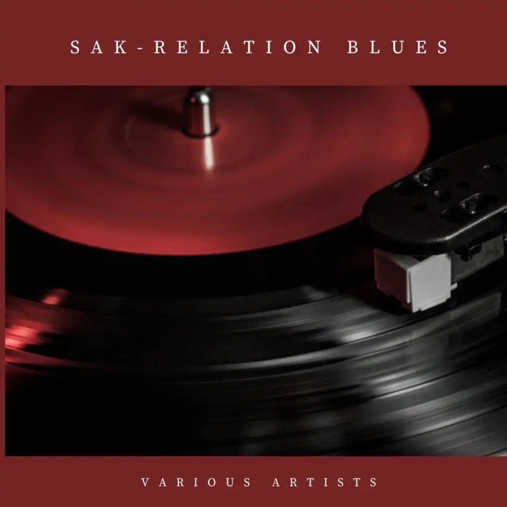 Sak-Relation Blues