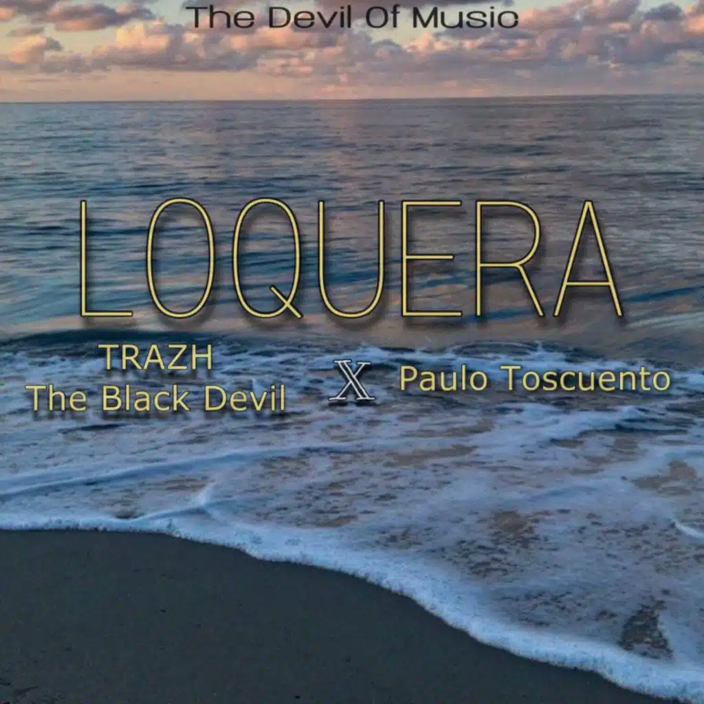 Loquera (feat. Paulo Toscuento)